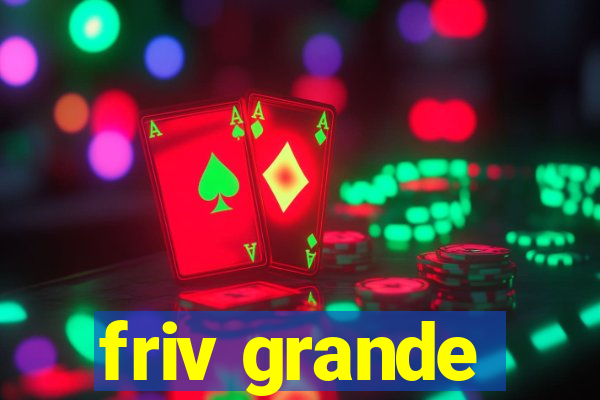 friv grande